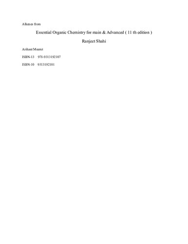 6 Alkenes from Jagdamba Singh S Anandvardhan Logical Approach to modern Organic Chemistry for IIT JEE Pragati Prakashan & Essential Organic Chemistry for main Advanced Ranjeet Shahi Arihant