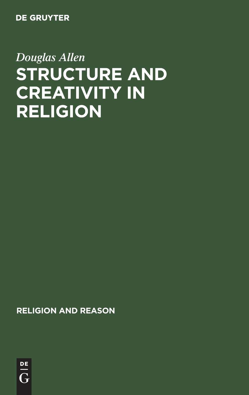Structure and Creativity in Religion