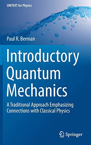 Introductory Quantum Mechanics: A Traditional Approach Emphasizing Connections with Classical Physics (Instructor's Solution Manual) (Solutions)