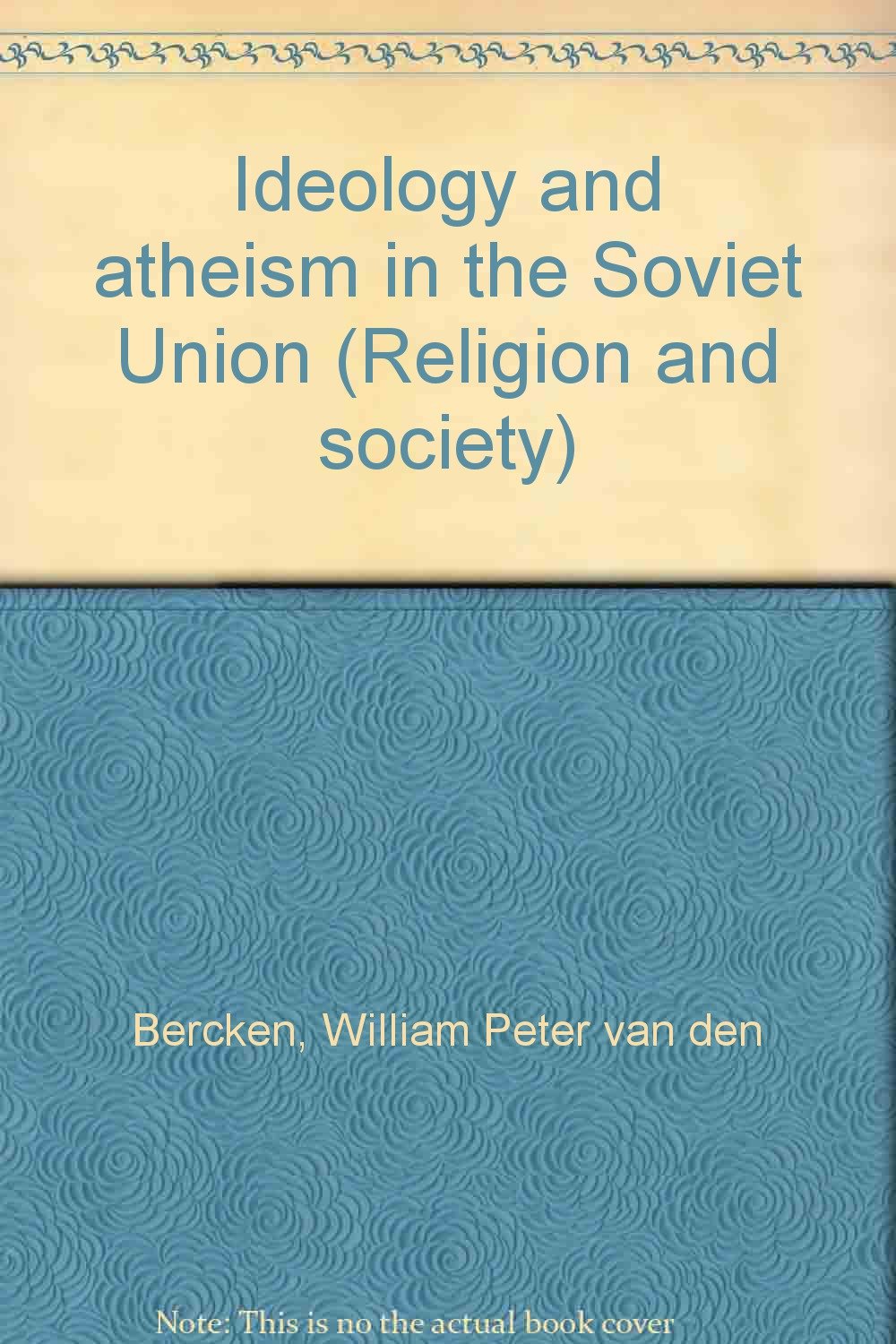 Ideology and Atheism in the Soviet Union