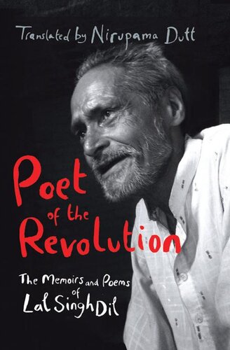 Poet of the Revolution: The Memoirs of Lal Singh Dil