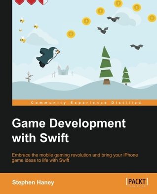 Game Development with Swift: Embrace the mobile gaming revolution and bring your iPhone game ideas to life with Swift