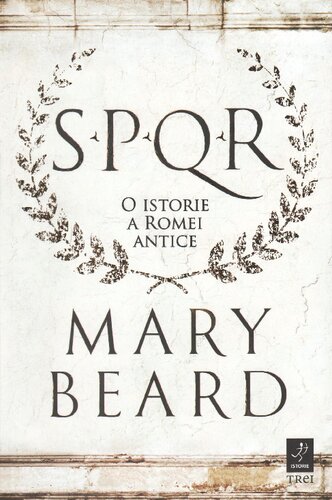SPQR. O istorie a Romei antice