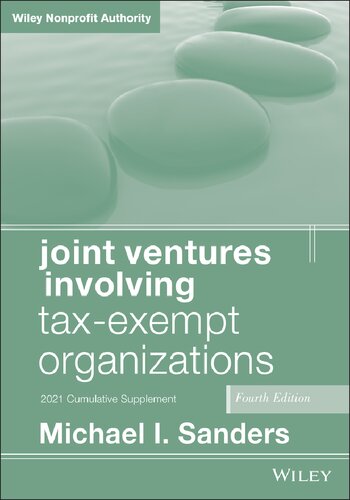 JOINT VENTURES INVOLVING TAX-EXEMPT ORGANIZATIONS : 2021 cumulative supplement.