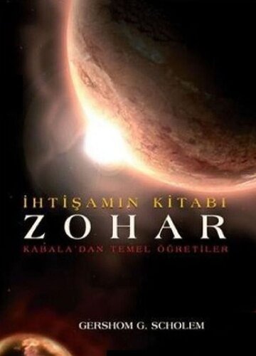 İhtişamın Kitabı Zohar: Kabala'dan Temel Öğretiler