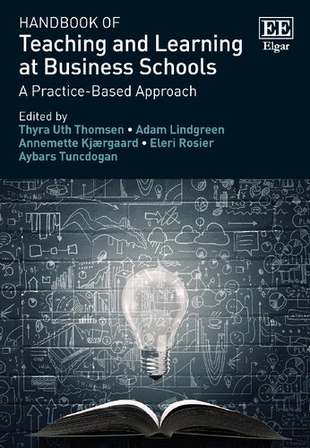 Handbook of Teaching and Learning at Business Schools: A Practice-Based Approach