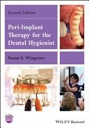Peri-Implant Therapy for the Dental Hygienist