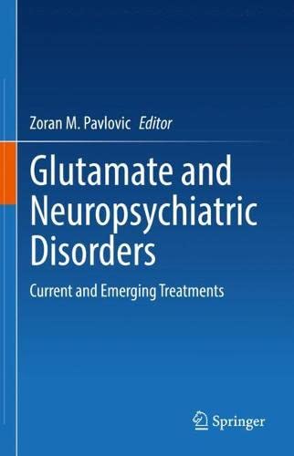 Glutamate and Neuropsychiatric Disorders: Current and Emerging Treatments