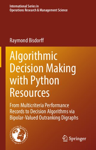 Algorithmic Decision Making with Python Resources (2022)[Bisdorff] [978030909284]