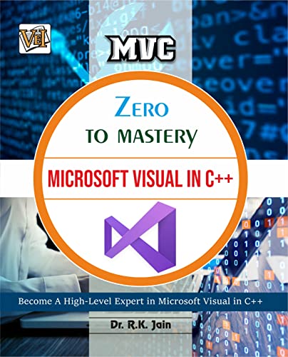 Zero To Mastery In Microsoft Visual BASIC In C++, No.1 Microsoft Visual BASIC Book To Become Zero To Hero, This Amazing Book Covers A-Z Microsoft Visual ... Edition (Zero To Mastery Computer Series)