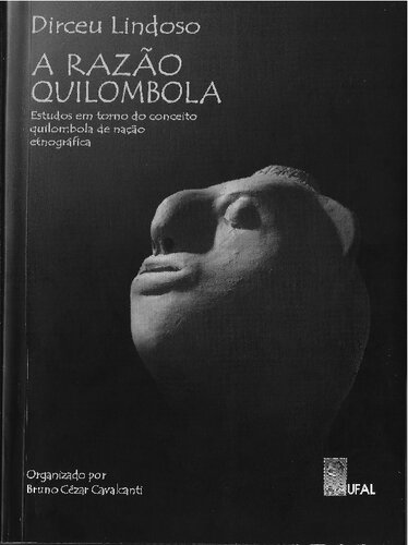A razão quilombola: estudos em torno da conceito quilombola de nação etnográfica