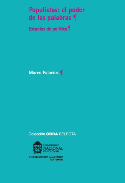 Populistas: el poder de las palabras. Estudios de política