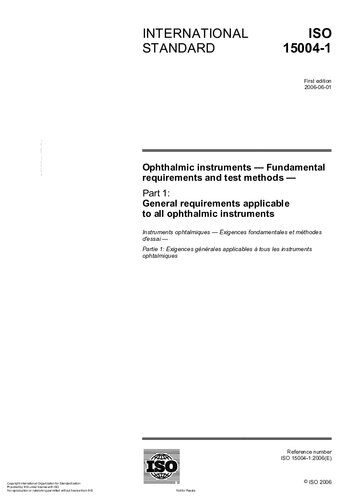 Ophthalmic instruments — Fundamental requirements and test methods — Part 1: General requirements applicable to all ophthalmic instruments