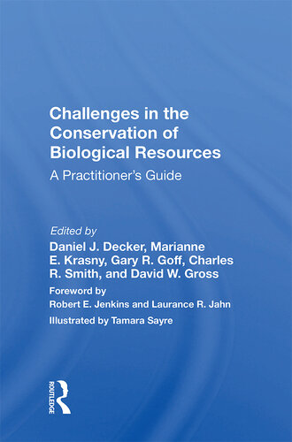 Challenges in the Conservation of Biological Resources: A Practitioners Guide