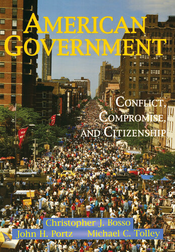 American Government: Conflict, Compromise, and Citizenship