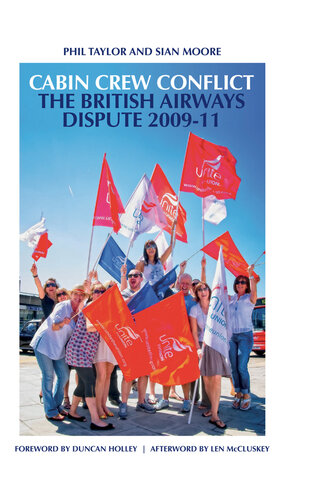 Cabin Crew Conflict: The British Airways Dispute 2009-11