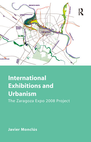 International Exhibitions and Urbanism: The Zaragoza Expo 2008 Project