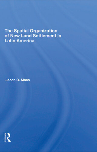 The Spatial Organization of New Land Settlement in Latin America