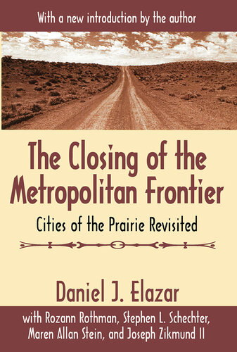 The Closing of the Metropolitan Frontier: Cities of the Prairie Revisited