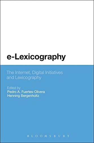 E-Lexicography: The Internet, Digital Initiatives and Lexicography