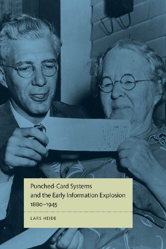 Punched-Card Systems And The Early Information Explosion, 1880–1945