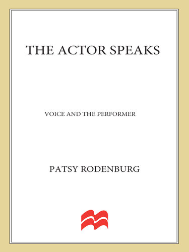 The Actor Speaks: Voice and the Performer