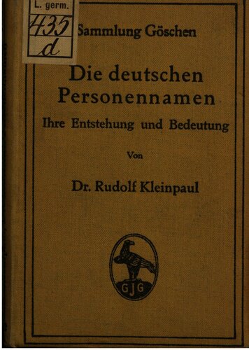 Die deutschen Personennamen : Ihre Entstehung und Bedeutung
