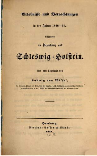 Erlebnisse und Betrachtungen in den Jahren 1848 bis 1851, besonders in Beziehung auf Schleswig-Holstein