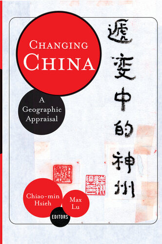 Changing China: A Geographic Appraisal