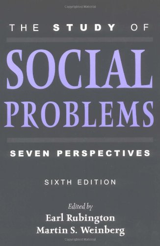 The Study of Social Problems: Seven Perspectives