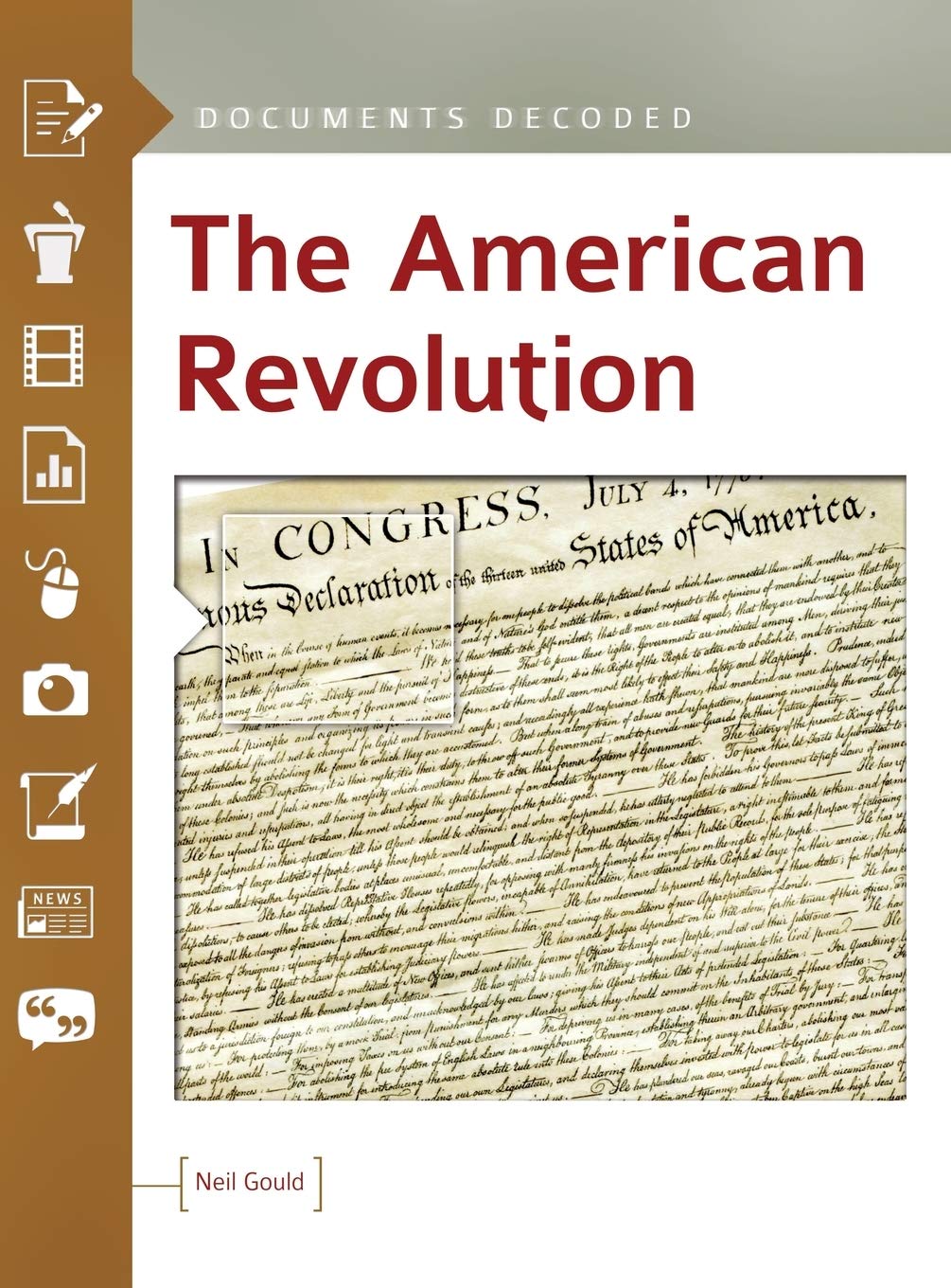 The American Revolution: Documents Decoded