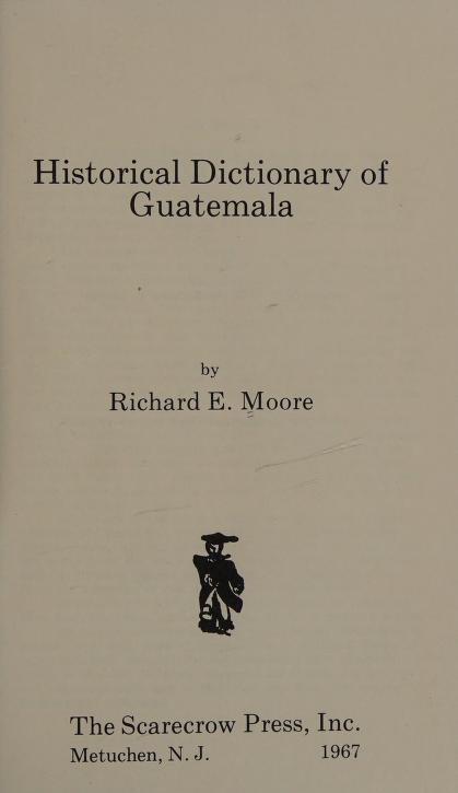 Historical Dictionary of Guatemala