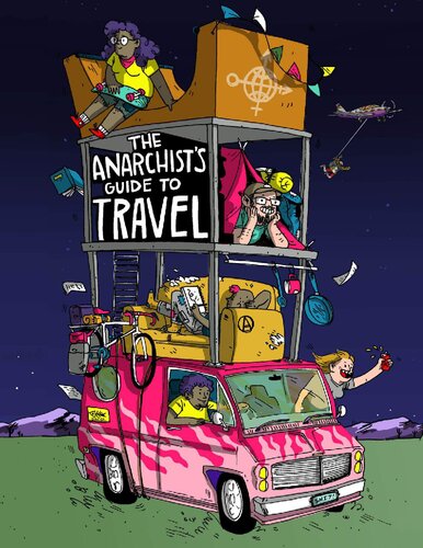 The Anarchist's Guide to Travel