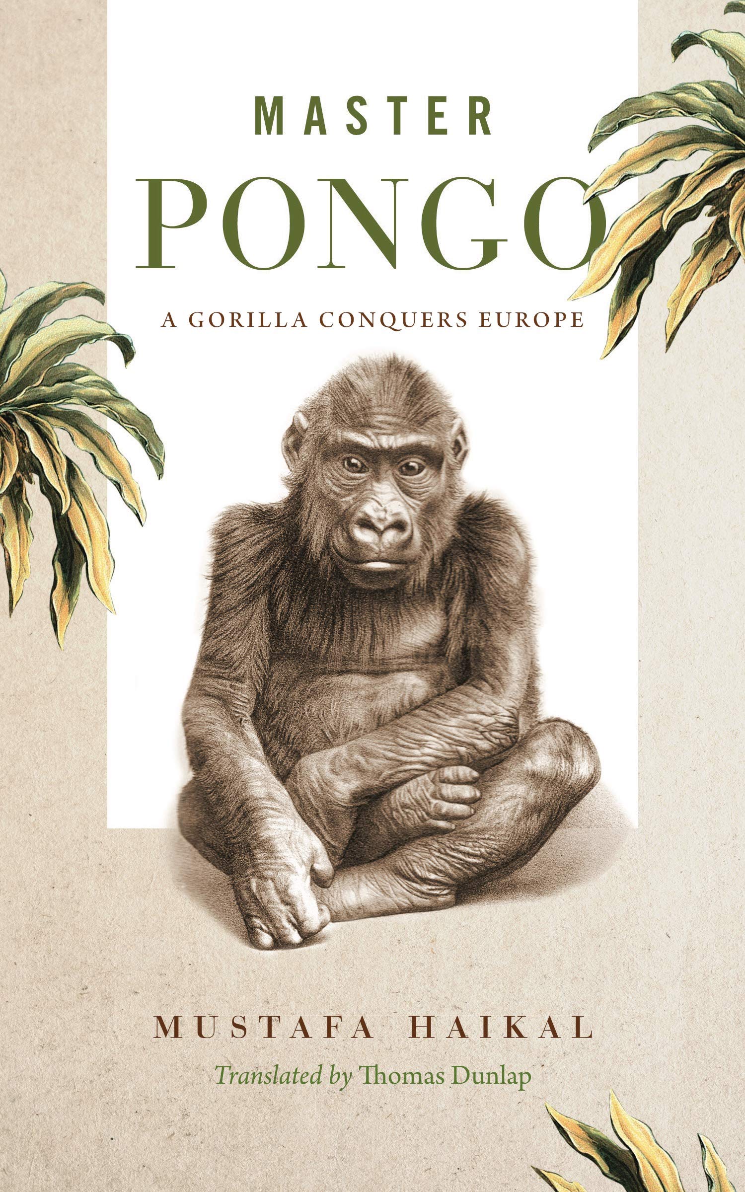 Master Pongo: A Gorilla Conquers Europe (Animalibus: Of Animals and Cultures)