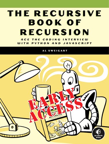 The Recursive Book of Recursion: Ace the Coding Interview with Python and JavaScript (Early Access)
