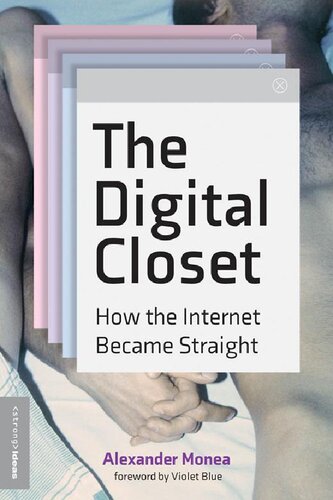 The Digital Closet: How The Internet Became Straight