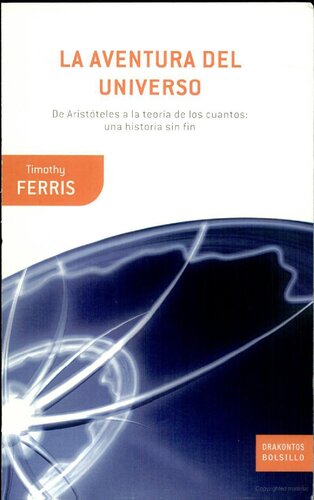 La aventura del Universo. De Aristóteles a la teoría de los cuantos: una aventura sin fin