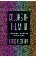 Colors of the Mind: Conjectures on Thinking in Literature
