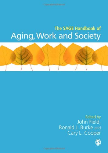 The SAGE Handbook of Aging, Work and Society