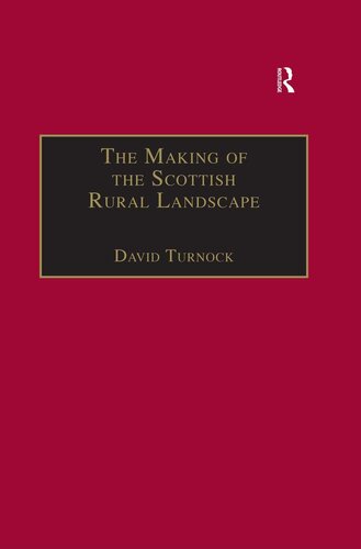 The Making of the Scottish Rural Landscape