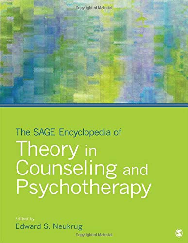 The SAGE Encyclopedia of Theory in Counseling and Psychotherapy - volume 1