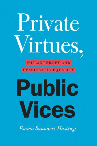Private Virtues, Public Vices: Philanthropy and Democratic Equality