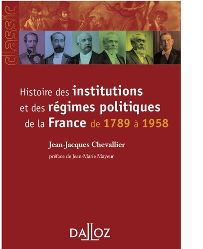 Histoire des institutions et des régimes politiques de la France de 1789 à 1958