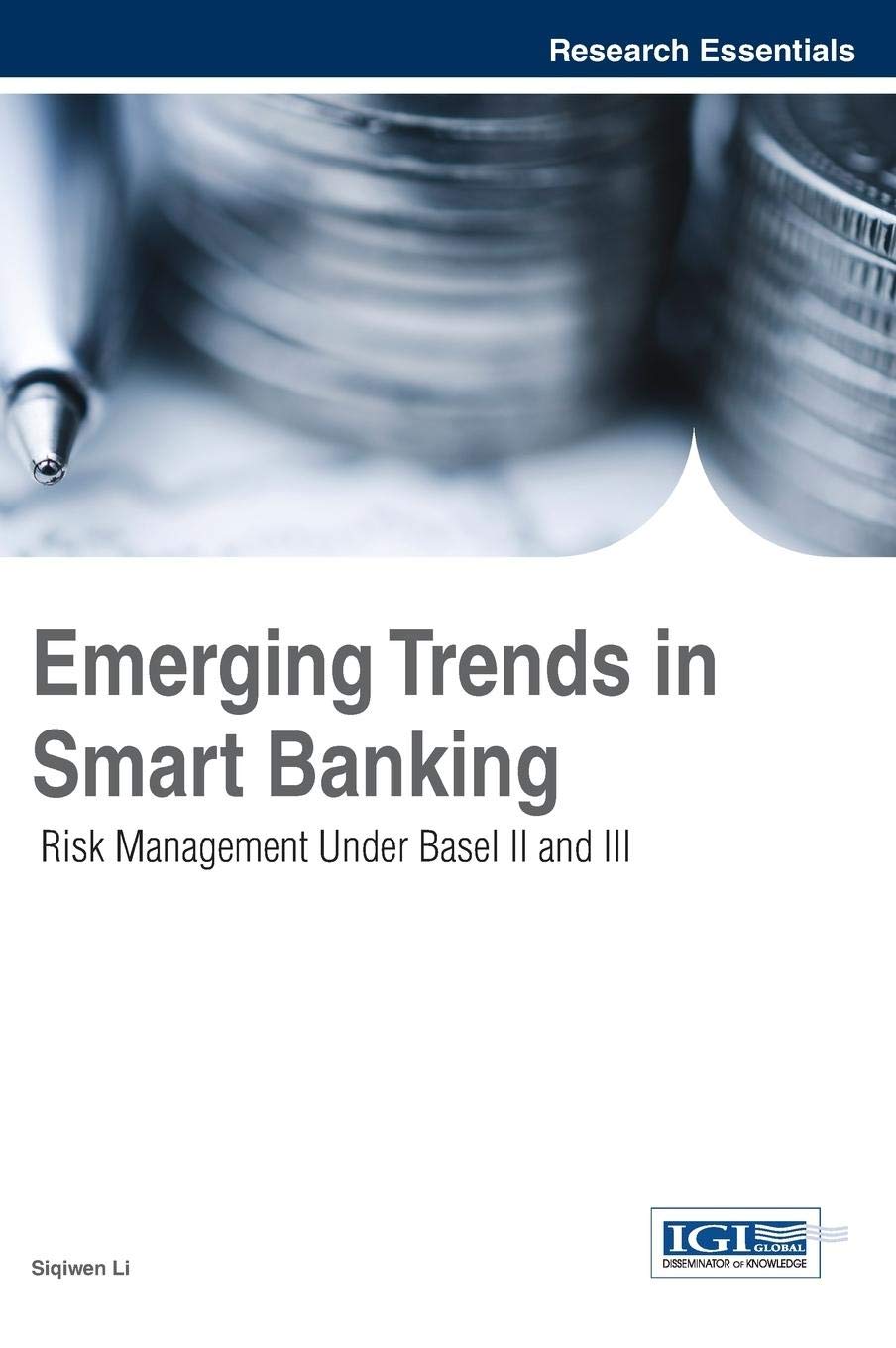 Emerging Trends in Smart Banking: Risk Management Under Basel II and III