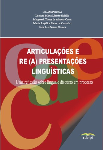 Articulações e re(a)presentações linguísticas - Uma reflexão sobre língua e discurso em processo