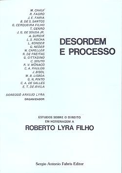 Desordem E Processo - Estudos Sobre O Direito Em Homenagem Ao Professo