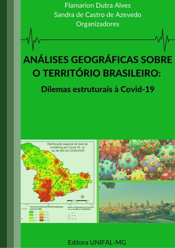 Análises geográficas sobre o território brasileiro: dilemas estruturais à Covid-19