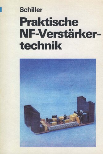 Praktische NF-Verstärkertechnik_Dietmar Schiller_1988