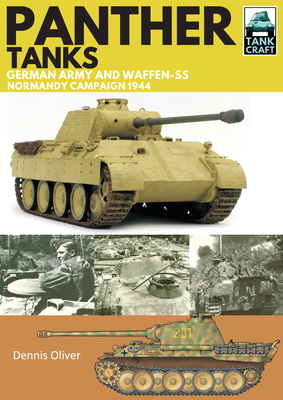 Panther Tanks: Germany Army and Waffen Ss, Normandy Campaign 1944