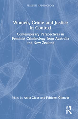 Women, Crime and Justice in Context